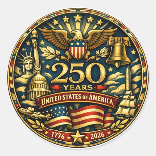USA 250th Anniversary 1776 - 2026 Classic Round Sticker