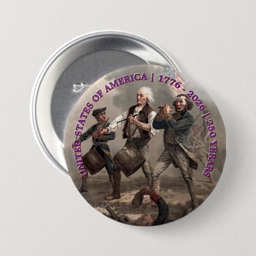 USA 250th Anniversary America Spirit of '76 Button