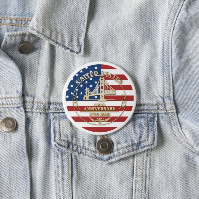 USA 250th Anniversary Golden Gate Patriotic Flag  Button (In Situ)