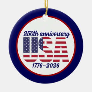 USA 250th Anniversary Semiquincentennial 1776–2026 Ceramic Ornament
