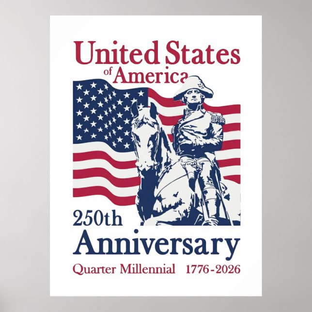 USA 250th Anniversary Semiquincentennial 1776-2026 Poster (Front)