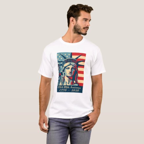 USA 250th Anniversary Statue of Liberty T_Shirt