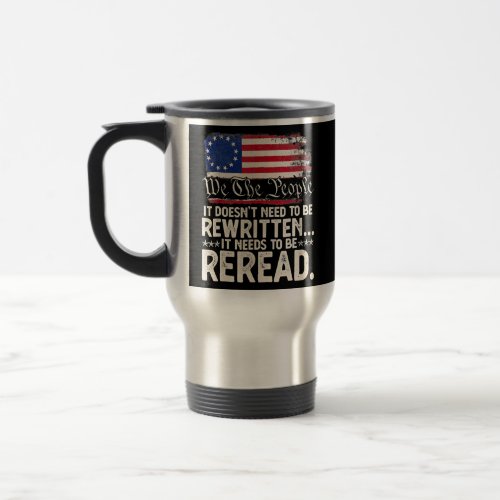 Usa 4th Of July We The People 1776 It Needs To Be Travel Mug