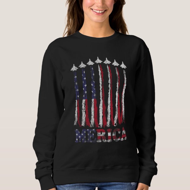 USA Airplane Jet Fighter 4th American Flag Of July Sweatshirt (Front)