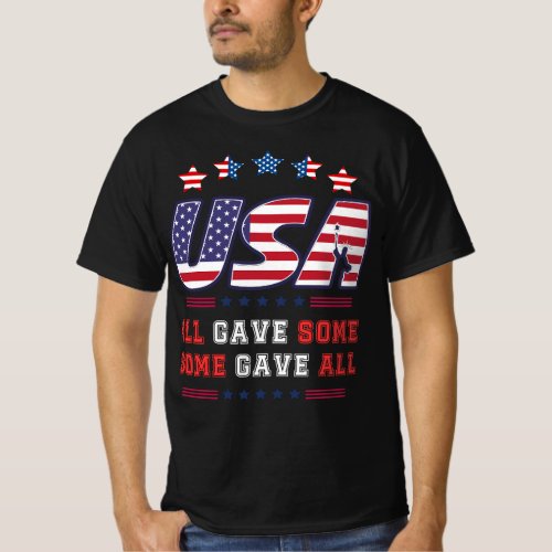 USA all gave some some gave all T_Shirt