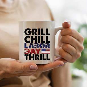 Usa America Grill Chill Labor Day Thrill BBQ Party Coffee Mug
