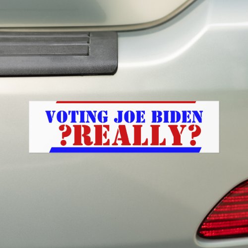 USA AMERICA VOTE voting Joe Biden Really crazy  Bumper Sticker