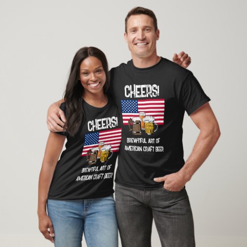 USA AMERICAN Cheers Brewtiful Beer T_Shirt