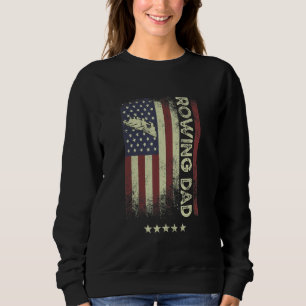 USA American Flag  Rowing Dad 3 Sweatshirt