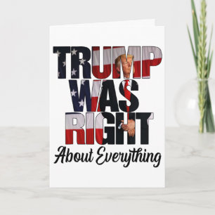 Usa American Flag Trump Was Right About Everything Card