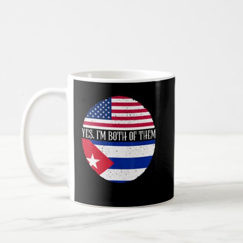 USA And Cuba Vintage Flags  Yes Im Both Of Them  Coffee Mug
