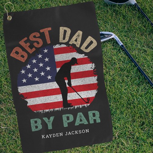 USA Best Dad By Par Fathers Day Gift Golf Towel