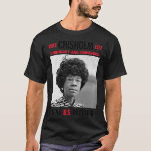 USA Black History Poster UNBOUGHT UNBOSSED Shirley T-Shirt