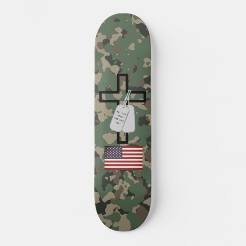 USA Camo Military Dog Tags Cross Some Gave All Skateboard