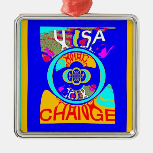 Usa Change Beautiful Amazing Text Quote Design Metal Ornament