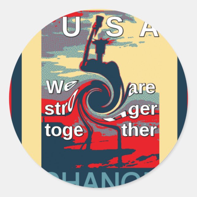 USA Change: Stronger Together Unity Design Classic Round Sticker (Front)