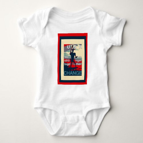 USA Change _ We Are Stronger Together Baby Bodysuit