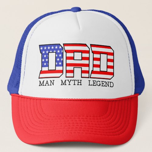 USA DAD RED White Blue MAN MYTH LEGEND Trucker Hat