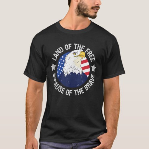 USA Eagle Land of the Free Because of the Brave 4t T_Shirt