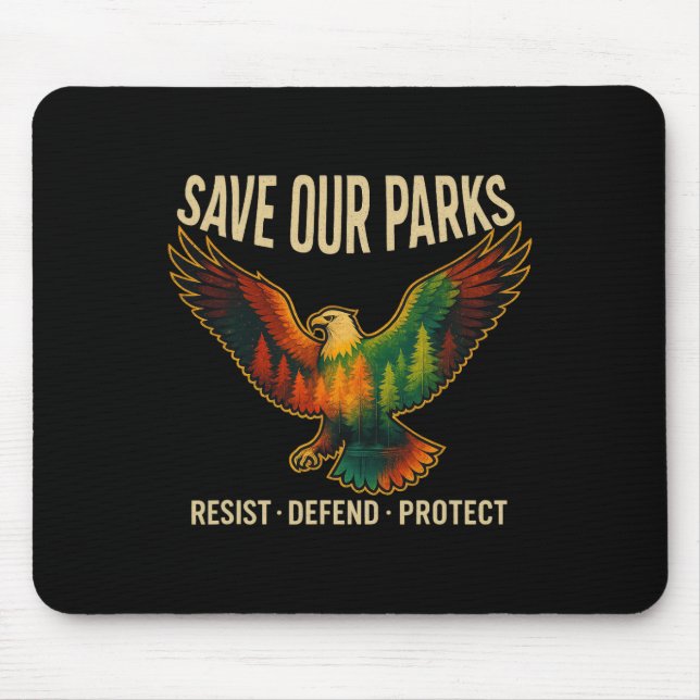 Usa Eagle Save Our Parks Resist National Park Prot Mouse Pad (Front)