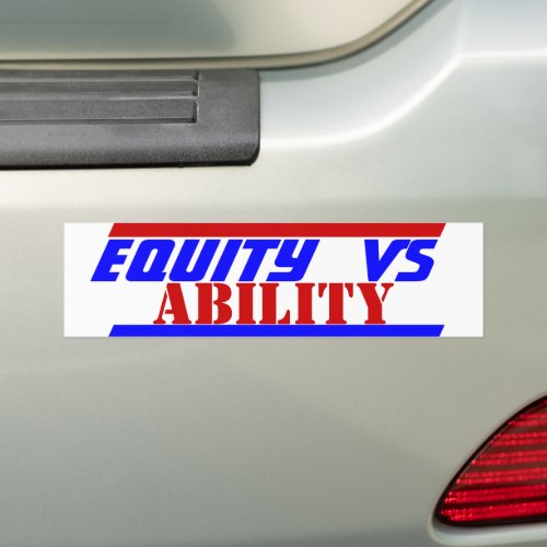 USA Equity vs Ability Which is Pilot of your Plane Bumper Sticker