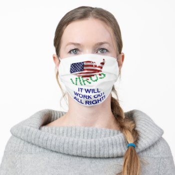 Usa Fights Virus It Will Work Out All Right Adult Cloth Face Mask by DigitalSolutions2u at Zazzle