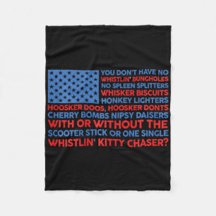 Usa Flag 4th Of July You Don't Have No Whistling B Fleece Blanket