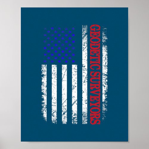 USA Flag Geodetic Surveyors for Patriotic Farmer Poster