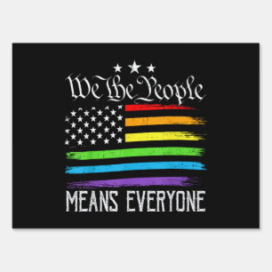 USA Flag LGBTQ Equality We the People Means Everyo Sign