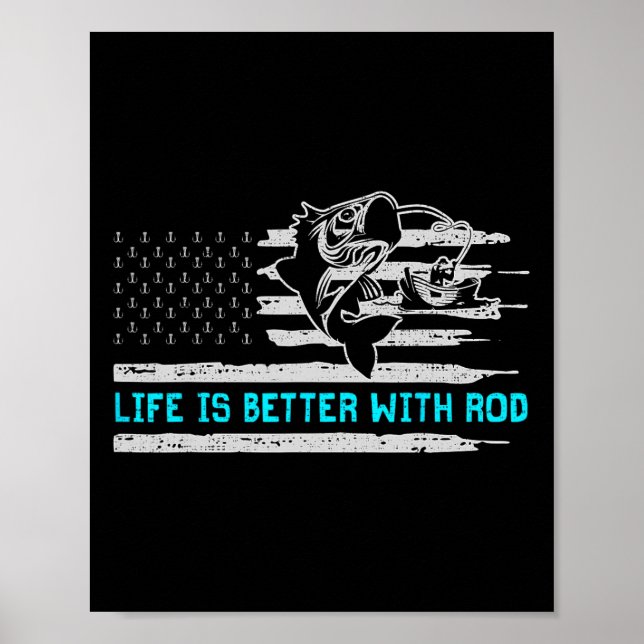 Usa Flag Life Is Better With Rod  Poster (Front)