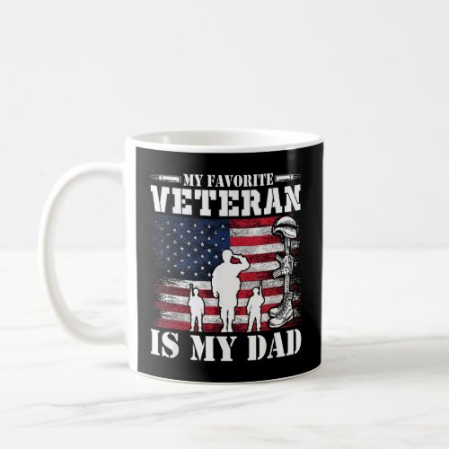 USA Flag My Favorite Veteran is My Dad  Coffee Mug