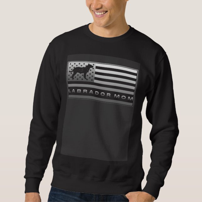 USA Flag Proud Labrador Retriever Lab Mom Silhouet Sweatshirt (Front)