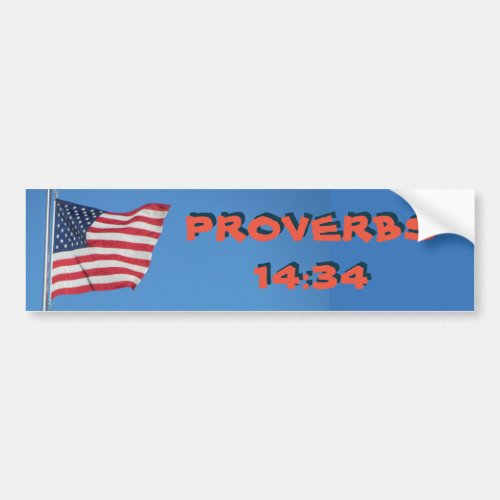 USA Flag Proverbs 1434 Righteousness Exalts Bumper Sticker