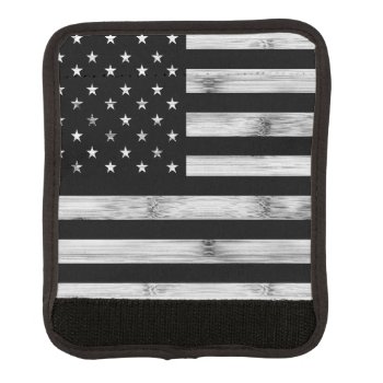 Usa Flag Rustic Wood Black White Patriotic America Luggage Handle Wrap by PLdesign at Zazzle