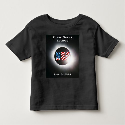 USA FLAG Total solar eclipse April 8 2024 Toddler T_shirt