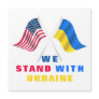USA Flag - Ukrainian Flag - We Stand With Ukraine