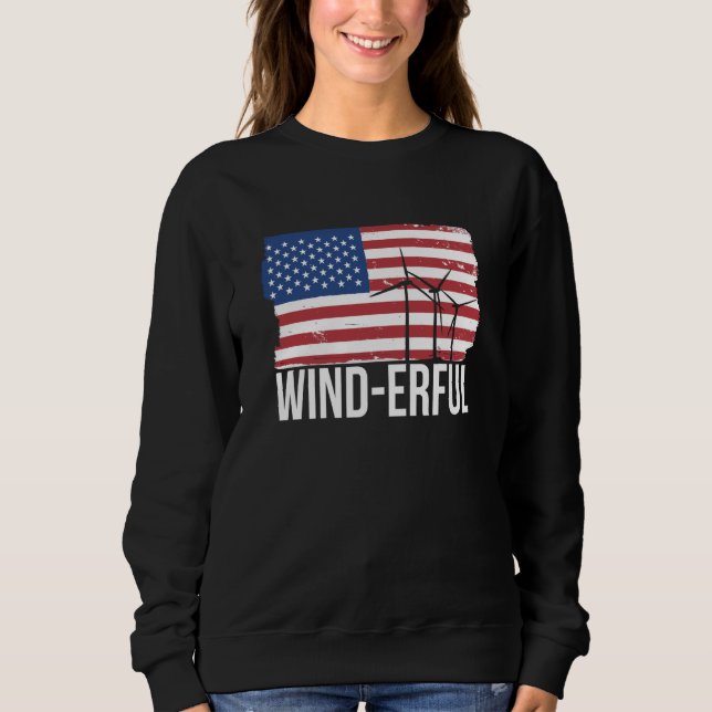 USA Flagge Amerika Fahen Wind Erful Wind Turbine E Sweatshirt (Front)