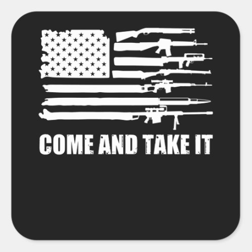  USA Gun Flag Come and Take It 2nd Amendment Square Sticker
