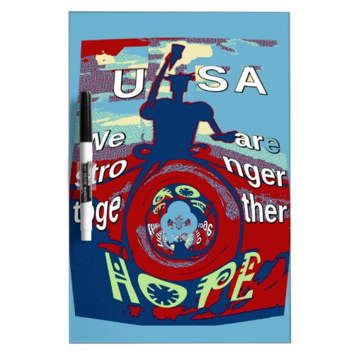 USA Have a Nice Day We are Stronger Together Quote Dry_Erase Board