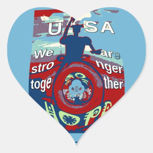 USA Have a Nice Day We are Stronger Together Quote Heart Sticker