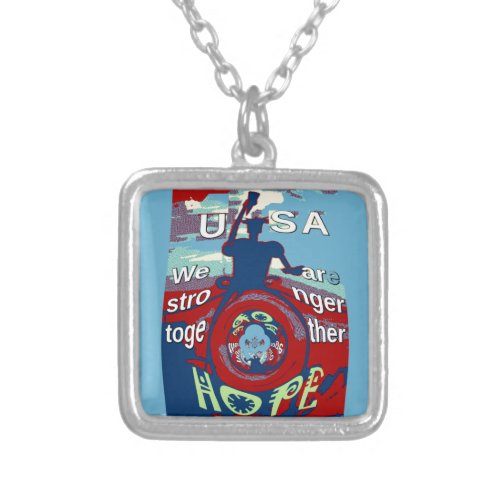 USA Have a Nice Day We are Stronger Together Quote Silver Plated Necklace