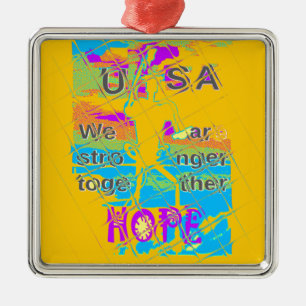 USA Hillary Hope Stronger Together Metal Ornament