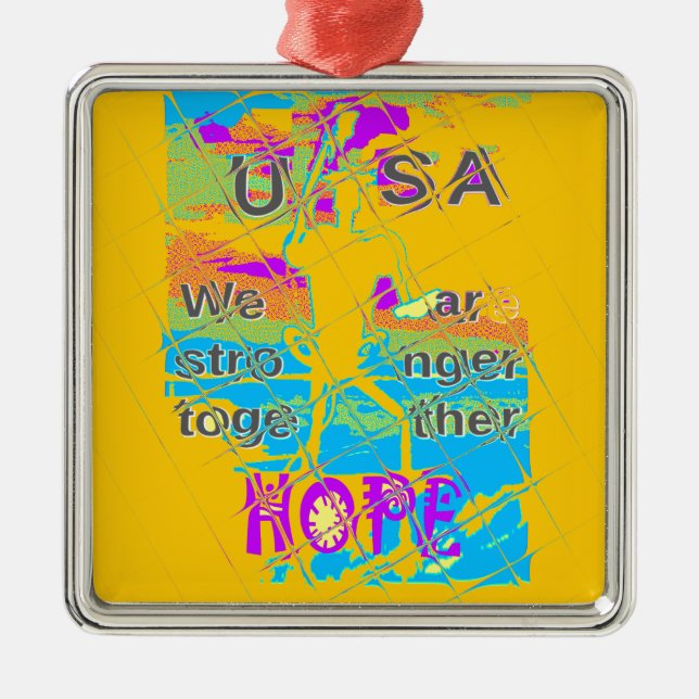 USA Hillary Hope Stronger Together Metal Ornament (Front)