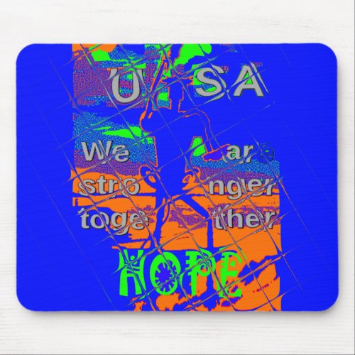 USA Hillary Hope We Are Stronger Mouse Pad