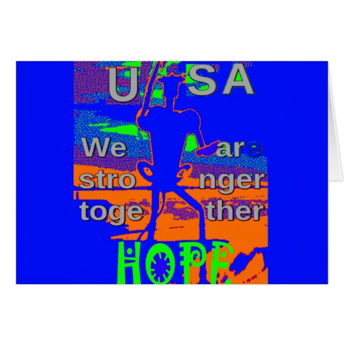 USA Hillary Hope We Are Stronger Together