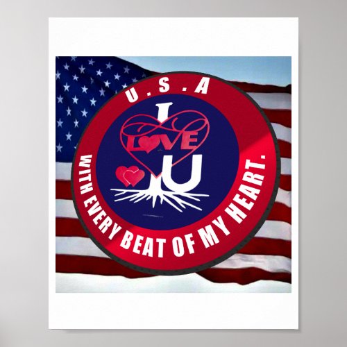 USA I LOVE U WITH EVERY BEAT OF MY HEART Patriotic Poster