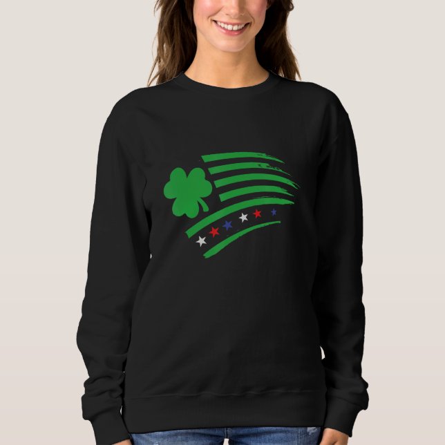 USA Irish Flag  Clover Shamrock  Ireland America Sweatshirt (Front)