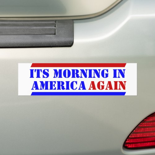 USA ITS MORNING IN AMERICA AGAIN bye bye biden  Bumper Sticker