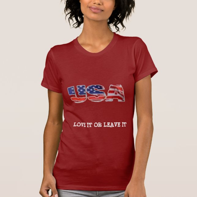 USA love it or leave it T-Shirt (Front)