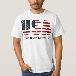 USA Love It or Leave It! T-Shirt
